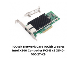 10Gtek Network Card 10Gbit 2-ports Intel X540 Controller PCI-E x8 X540-10G-2T-X8