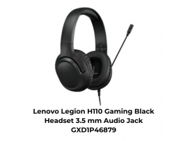 Lenovo Legion H110 Gaming Black Headset 3.5 mm Audio Jack GXD1P46879